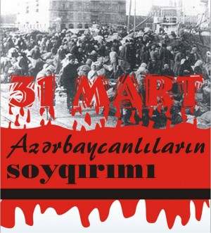 31 Mart soyqırımı ilə əlaqədar tədbirlər keçirilib
