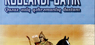 Qazax xalq qəhrəmanlıq dastanı “Koblandı-batır”