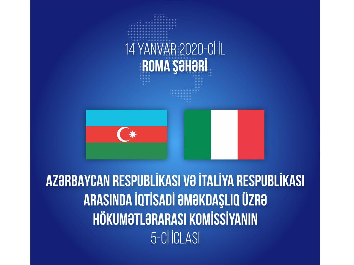 İtaliya-Azərbaycan iqtisadi əməkdaşlıq üzrə Hökumətlərarası Komissiyanın iclası keçiriləcək