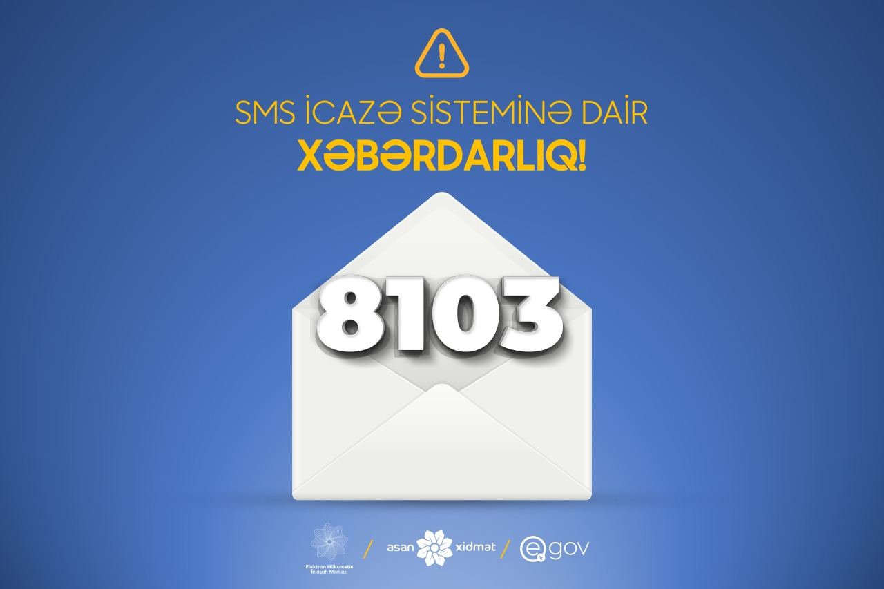 8103 SMS icazə sistemi ilə bağlı dəyişiklik edildi
