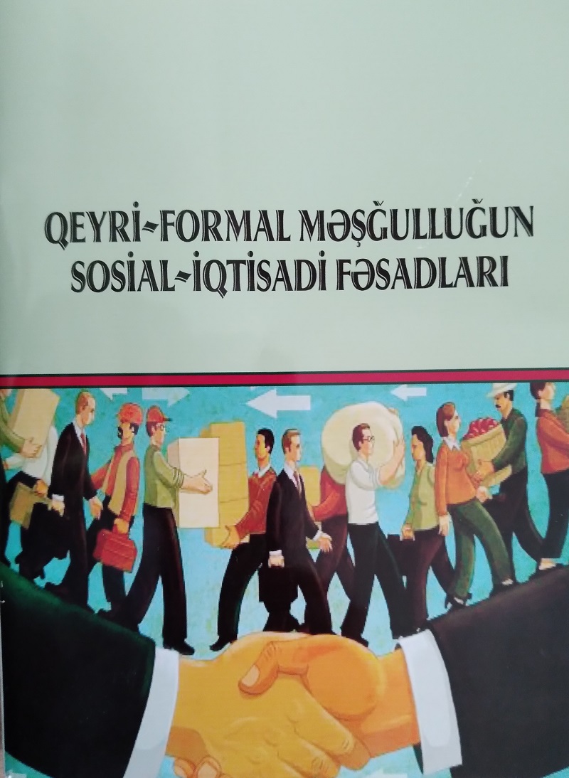 “Qeyri-formal məşğulluğun sosial-iqtisadi fəsadları” adlı kitabça nəşr olunub
