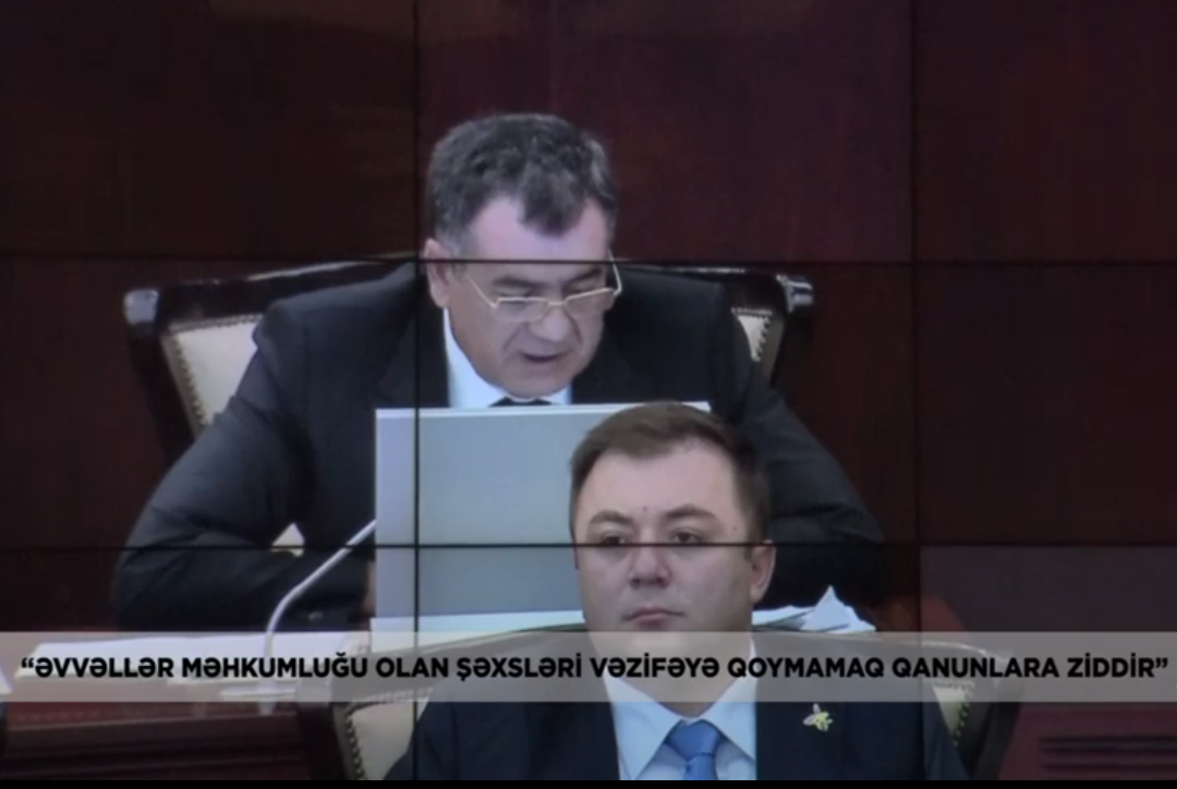 Əvvəllər məhkumluğu olan şəxsləri vəzifəyə qoymamaq qanunlara ziddir