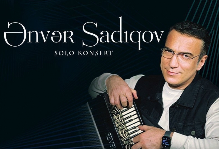 Xalq artisti Ənvər Sadıqov ilk böyük solo konsertə hazırlaşır