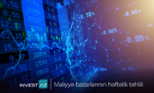 “InvestAZ”dan dünya maliyyə bazarları ilə bağlı həftəlik analiz