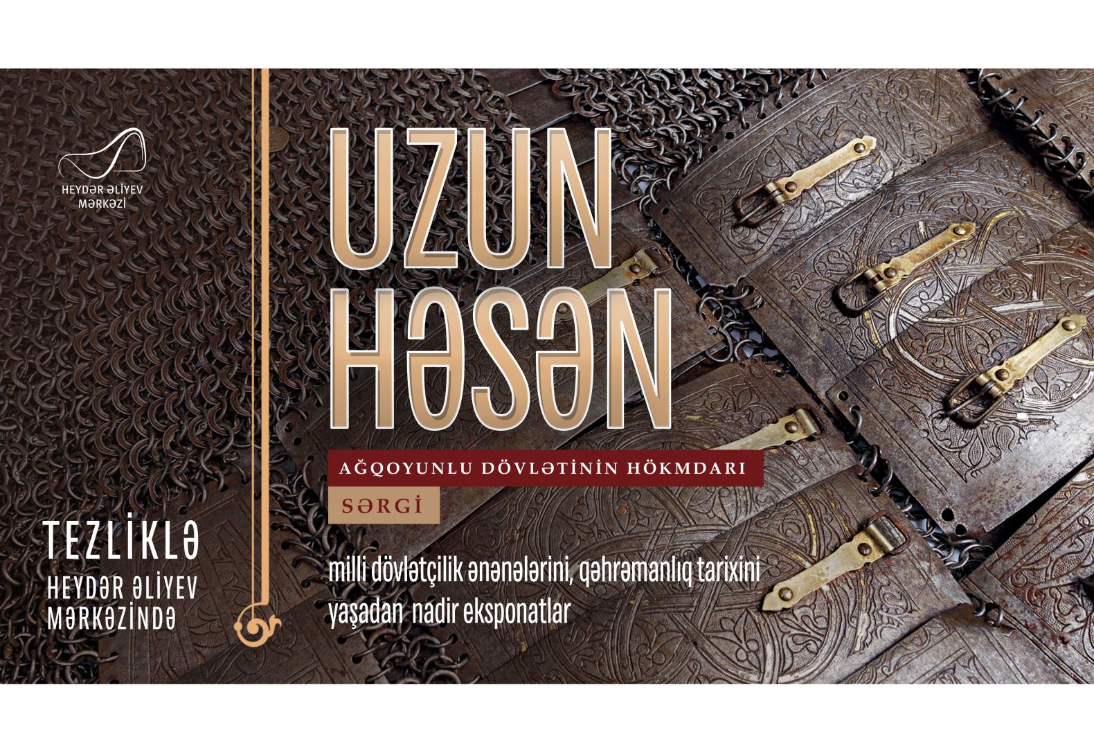 “Uzun Həsən - Ağqoyunlu dövlətinin hökmdarı” sərgisi - Tezliklə