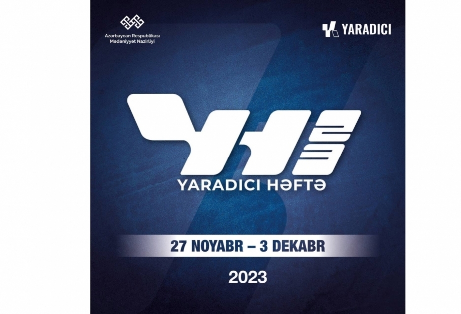 “Yaradıcı həftə” çərçivəsində bölgələrdə də tədbirlər keçiriləcək