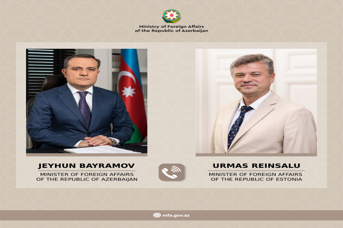 Ceyhun Bayramov estoniyalı həmkarı ilə telefonla danışdı