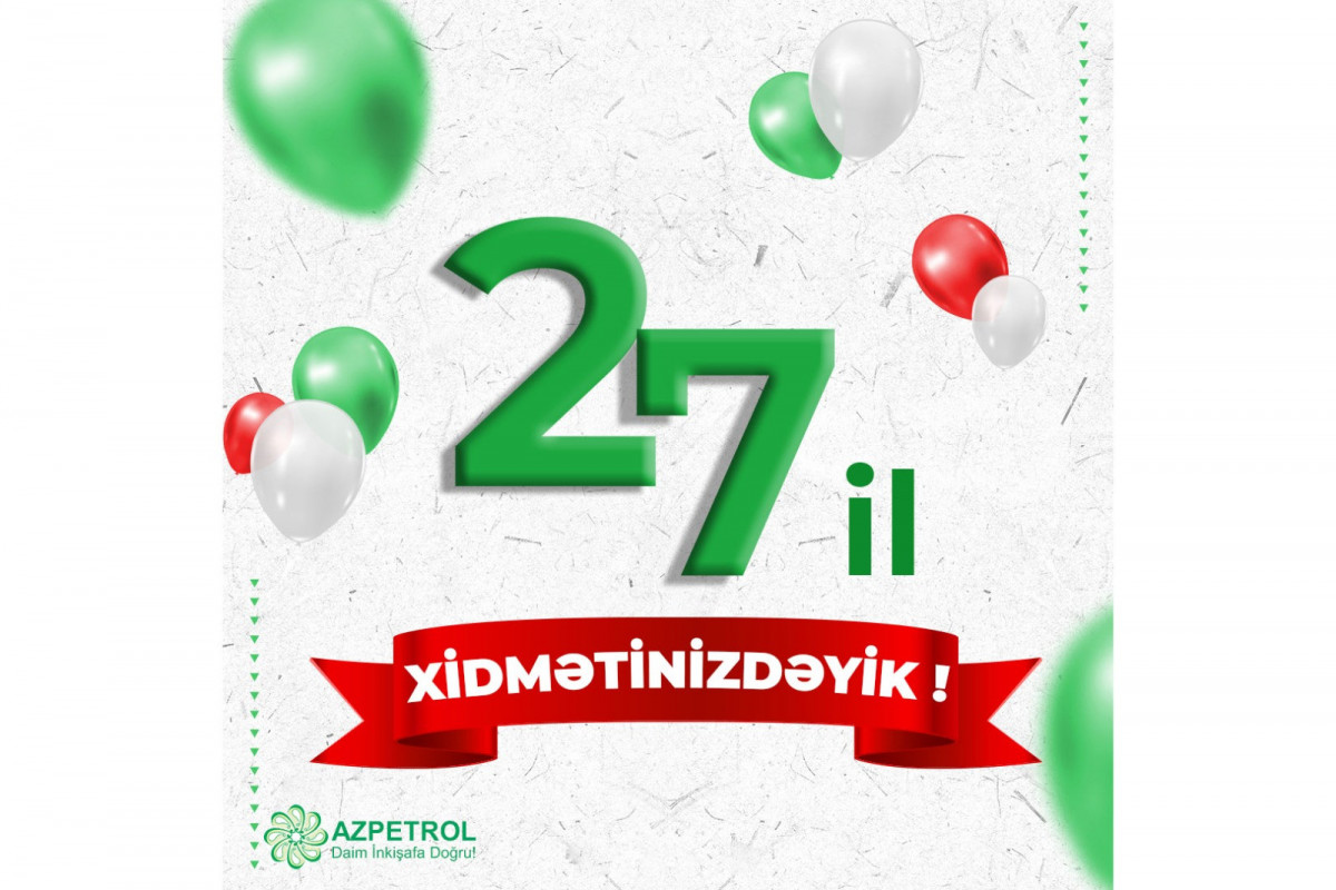 “Azpetrol” 27 yaşını qeyd edir