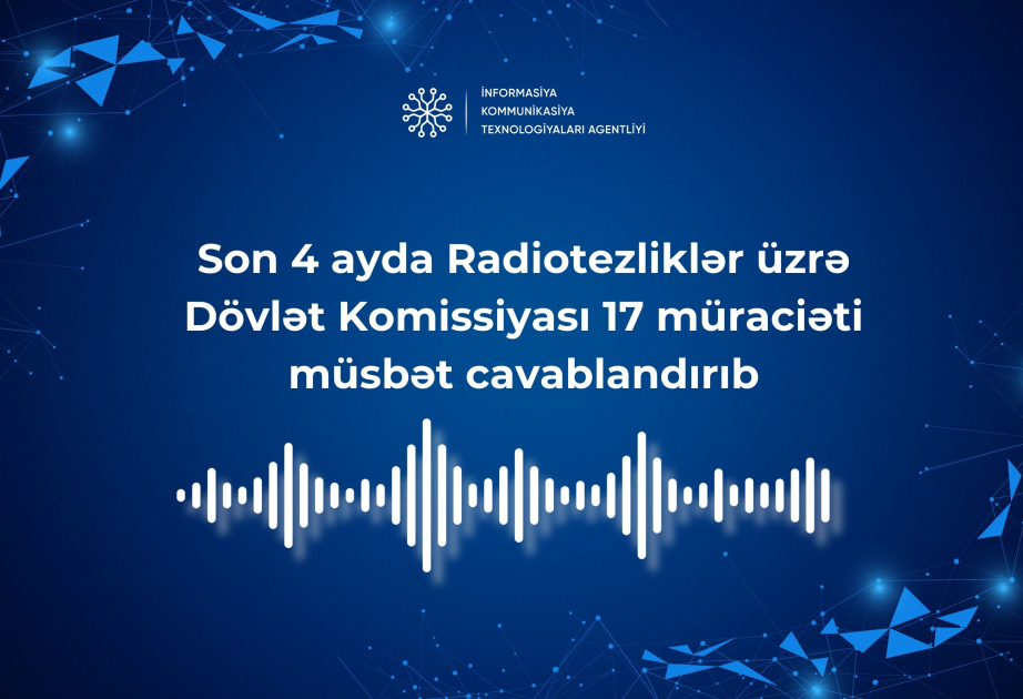 İyun-sentyabr aylarında Radiotezliklər üzrə Dövlət Komissiyası 17 müraciəti müsbət cavablandırıb