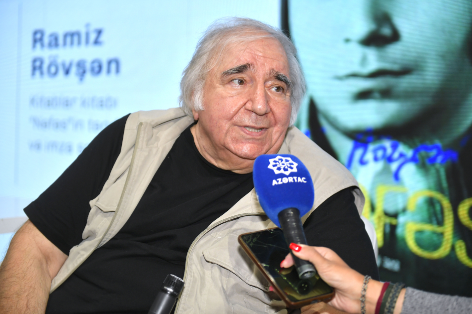 Ramiz Rövşən: “Nəfəs” mənim varlığımın ifadəsidir