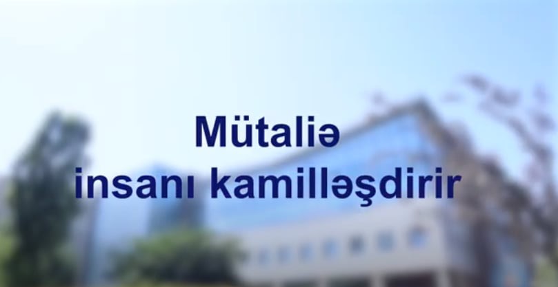 “Mütaliə insanı kamilləşdirir” - VİDEO