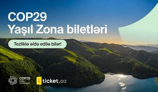 COP29 Yaşıl Zona: biletləri bu tarixdən əldə etmək olacaq