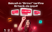 “Bakcell” “Birbank” istifadəçilərinə xüsusi üstünlüklər  verən "Birinci" tarifini təqdim edir