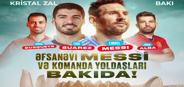 Messi və komanda yoldaşları Bakıya gəlir