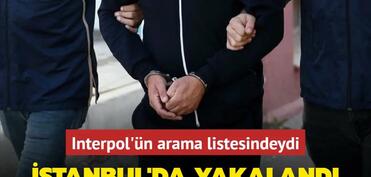 İnterpolun axtarış siyahısındakı şəxs İstanbulda tutulub