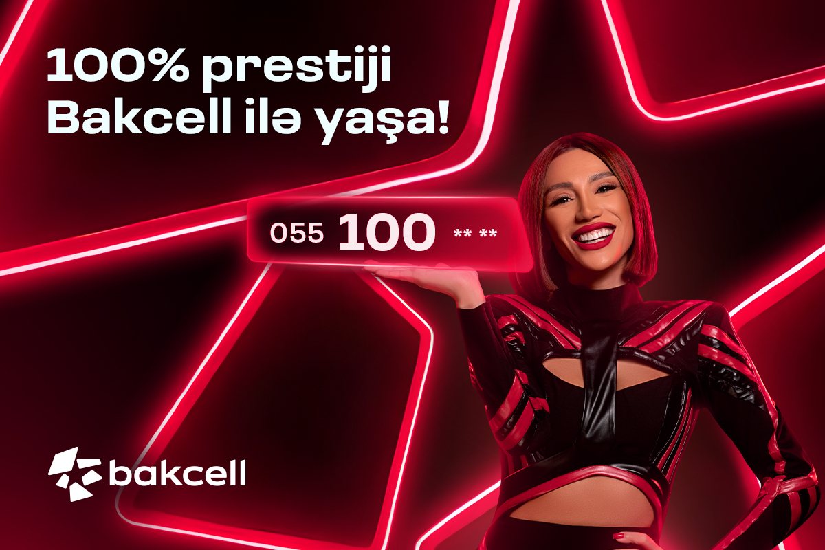 “Bakcell” yeni prestijli 100 seriyalı nömrələrini təqdim edir