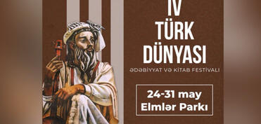 Bakıda IV Türk Dünyası Ədəbiyyat və Kitab Festivalı keçiriləcək