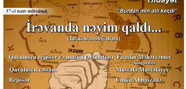"İrəvanda nəyim qaldı..."  tamaşasının premyerası keçiriləcək