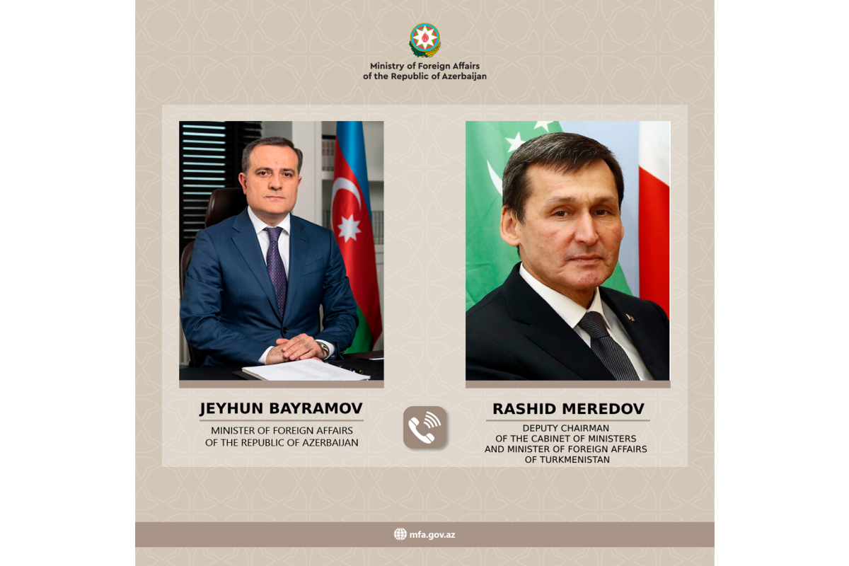 Ceyhun Bayramov Türkmənistan xarici işlər naziri ilə telefon danışığı aparıb