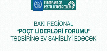 Bakıda Avropa və MDB Poçt Liderlərinin I Forumu keçiriləcək