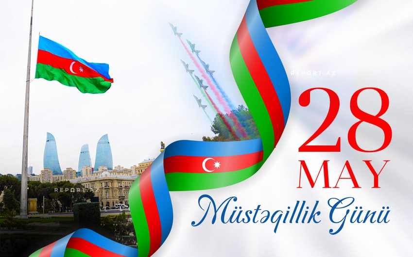 Azərbaycanda 28 May – Müstəqillik Günü qeyd olunur