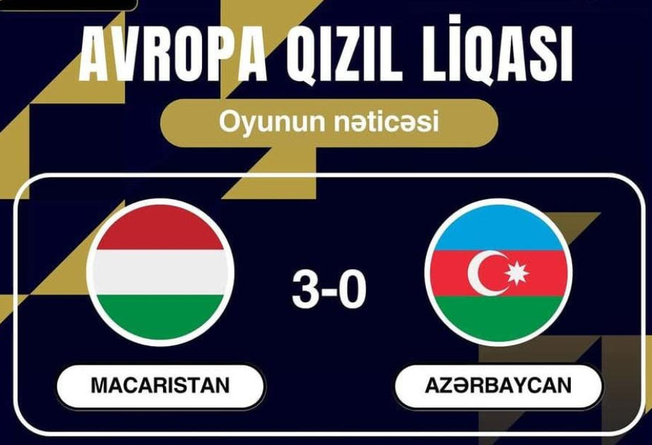 Voleybol üzrə Azərbaycan millisi Avropa Qızıl Liqasının ilk oyununda məğlub olub