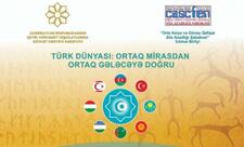 Ədəbiyyat Türk dünyasının ortaq nəfəsidir