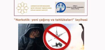 “Narkotik: yeni çağırış və təhlükələr!” layihəsinə start verilib