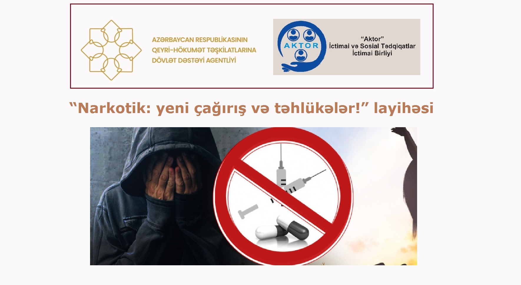 “Narkotik: yeni çağırış və təhlükələr!” layihəsinə start verilib