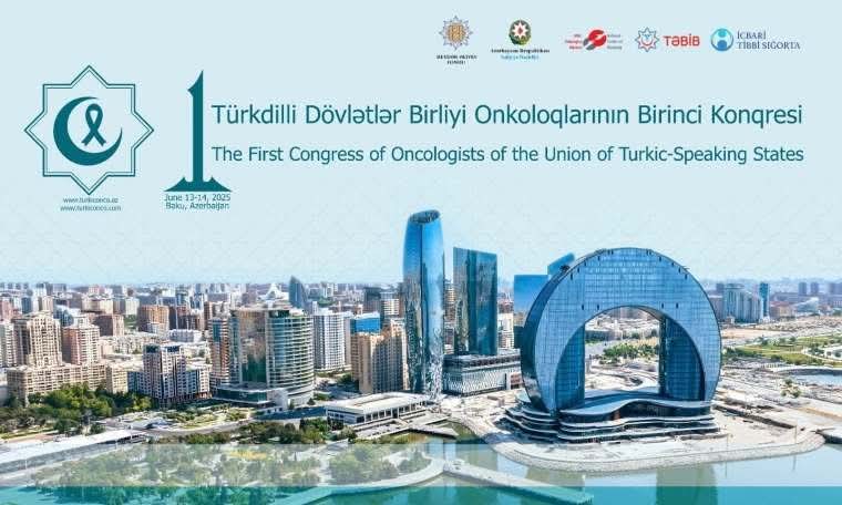 Bakıda ilk dəfə Türkdilli Dövlətlər Birliyi Onkologiya Konqresi keçiriləcək
