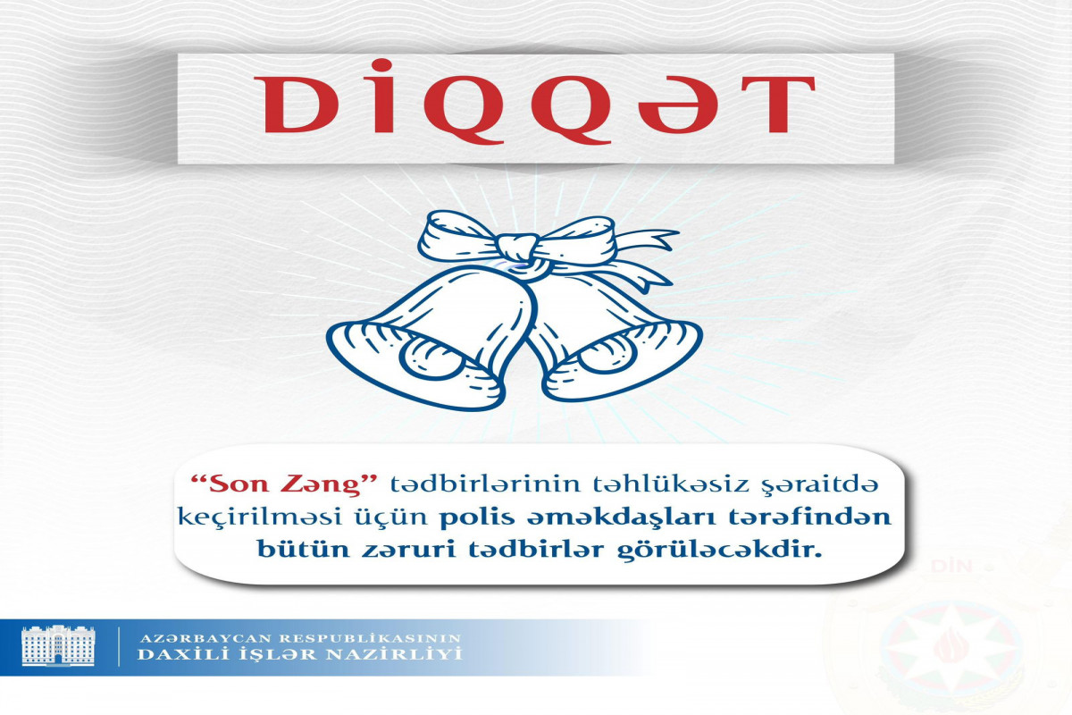 DİN “Son Zəng”lə bağlı valideynlərə və məzunlara müraciət edib