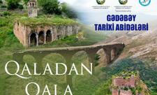 “Qaladan Qala – Gədəbəy: Tarixi Abidələr Diyarı” sənədli filminin təqdimatı keçiriləcək