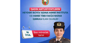 Milli Müdafiə Universiteti qadın abituriyentlərin xüsusi təyinatlı təhsil müəssisələrinə sənəd qəbulunu elan edir