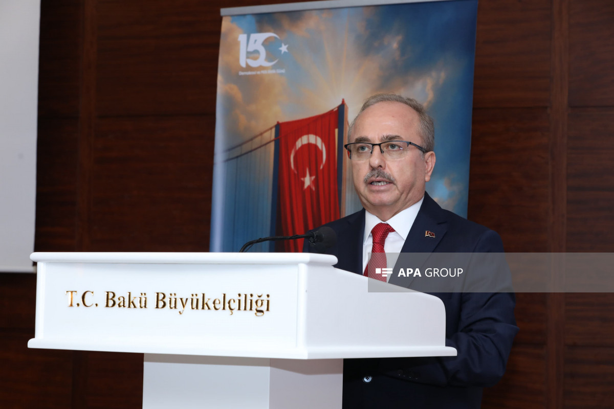 Səfir: 15 iyulda Azərbaycanın Türkiyəyə güclü dəstəyini xatırlayırıq