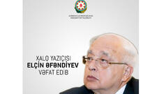 Xalq yazıçısı Elçin Əfəndiyev vəfat edib
