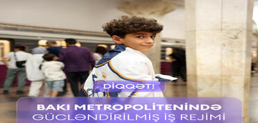 Sabah Bakı metrosu gücləndirilmiş rejimdə çalışacaq