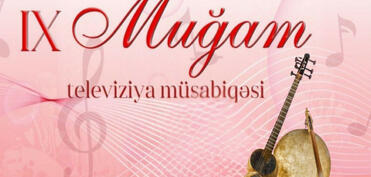 IX “Muğam” Televiziya Müsabiqəsinin finalı Laçında keçiriləcək