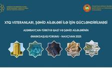 Naxçıvanda “Xüsusi Təyinatlı Qüvvələr (XTQ) veteranları, şəhid ailələri ilə işin gücləndirilməsi” adlı layihənin icrasına başlandı