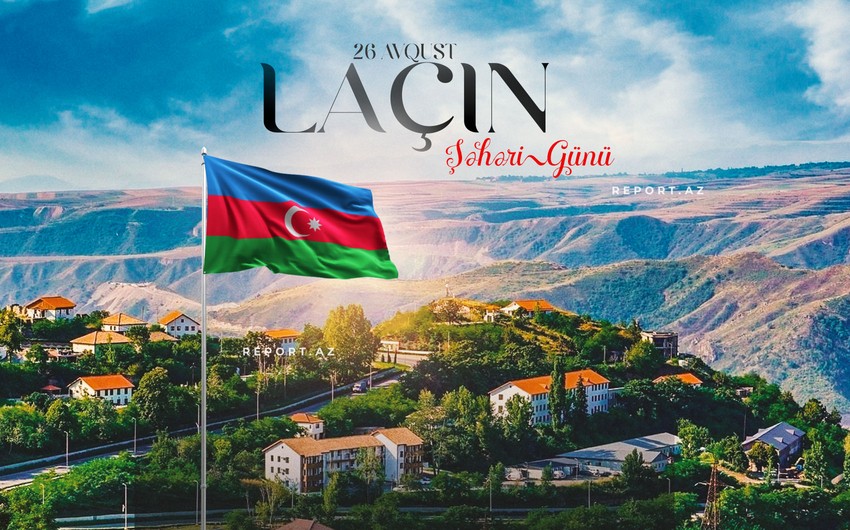 Bu gün Laçın Şəhəri Günüdür