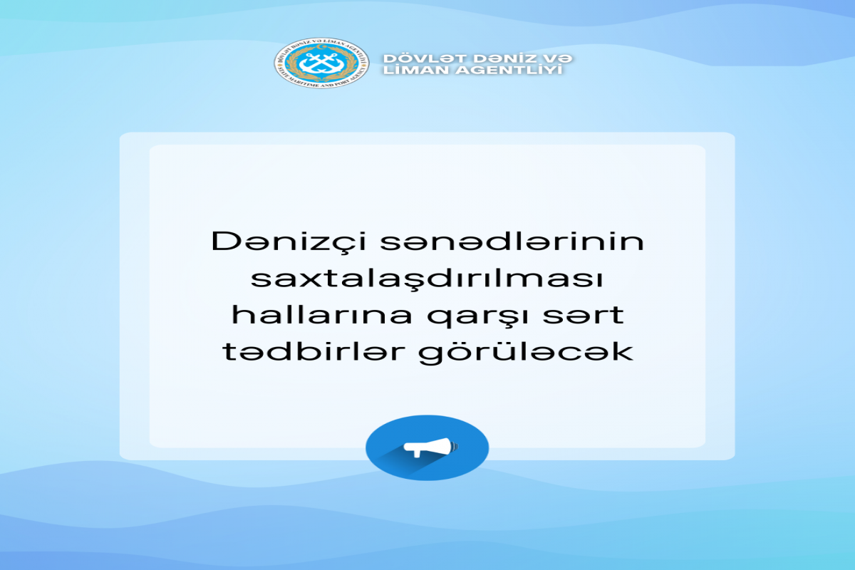RİNN: Dənizçi sənədlərinin saxtalaşdırılmasına qarşı sərt tədbirlər görüləcək