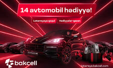 Bakcell 14 prestijli avtomobil və hədiyyələrlə bol lotereyaya başladı