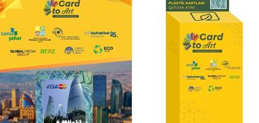 İstifadə müddəti bitmiş plastik kartlar sənət əsərlərinə çevriləcək