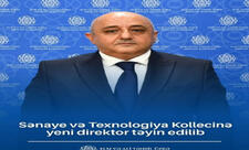 Sənaye və Texnologiya Kollecinə yeni direktor təyin edilib