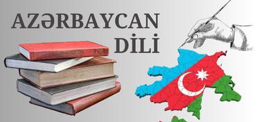 Azərbaycan dili: yeni çağırışlar və milli məsuliyyət