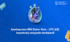 Azərbaycanın Milli Etalon Vaxtı beynəlxalq səviyyədə təsdiqlənib