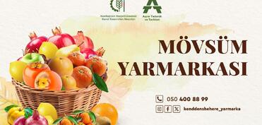 Bakıda “Mövsüm Yarmarkası” təşkil olunacaq