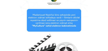 Mədəniyyət Nazirliyi kino sahəsində yeni elektron xidməti istifadəyə verib