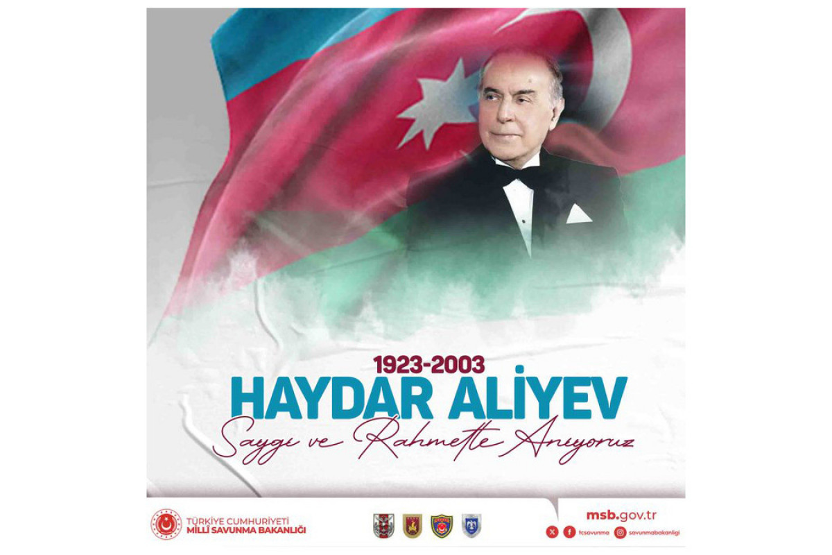 Türkiyə MN: Heydər Əliyevin “Bir millət, iki dövlət” şüarını nəsildən-nəslə ötürəcək, hər zaman Azərbaycanla birlikdə olacağıq