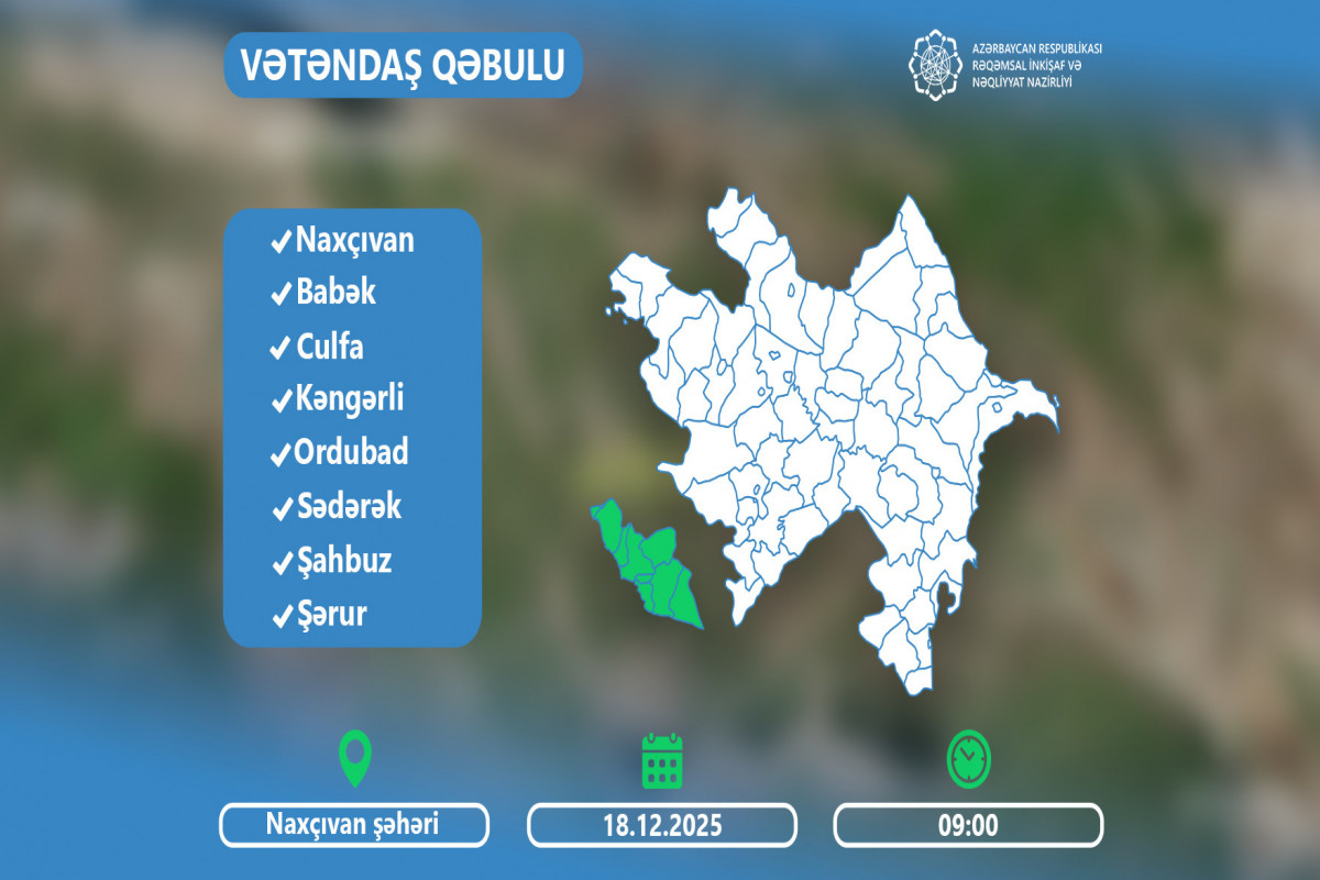 Rəşad Nəbiyev Naxçıvanda vətəndaşları qəbul edəcək