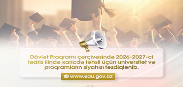 Dövlət Proqramı ilə xaricdə təhsil üzrə universitet və proqramların siyahısı təsdiqlənib